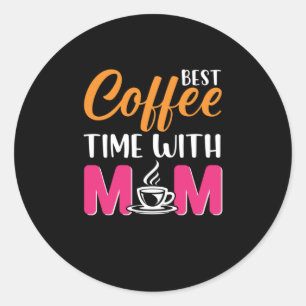 Mam Art Best Coffee Time with Ma Ronde Sticker
