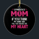 Mam Art Gymnastics Mam Keramisch Ornament<br><div class="desc">Mam Art Gymnastics Mam</div>