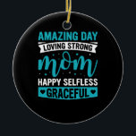 Mam Art Loving Strong Moeder Keramisch Ornament<br><div class="desc">Mam Art Loving Strong Moeder</div>