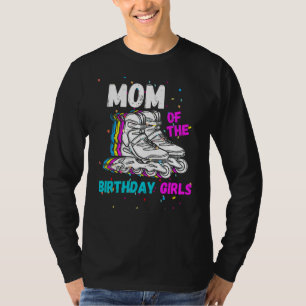 Mam Birthday Rolling Schaats Birthday Family Party T-shirt