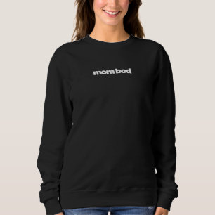 Mam Bod Sweatshirt