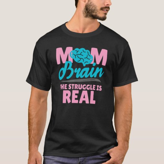 Mam Brain de Struggle is echte vrouwelijke geprikt T-shirt (Voorkant)