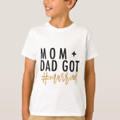 MAM + DAD IS #getrouwd! T-shirt (Voorkant)