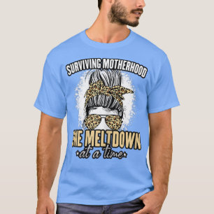 Mam dat moeder leeft Moederschap één meltdown bij T-shirt