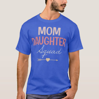 Mam Daughter Squad Moederdag Cadeau voor moeder T-shirt