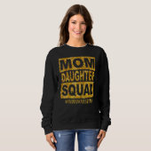 Mam Daughter Squad unbreakablenbond Happy Trui (Voorkant volledig)