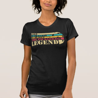 Mam de Vrouw de Myth de Pickleball Legend T-shirt