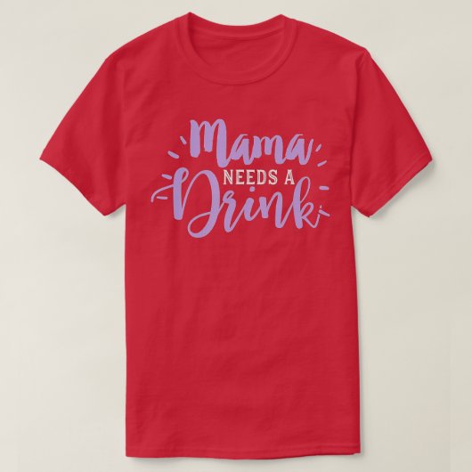 Mam Drink Funny Beer Drink Wine Mama heeft Par nod T-shirt (Design voorkant)