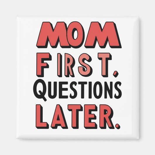 Mam eerst. Vragen Later magneet (Voorkant)