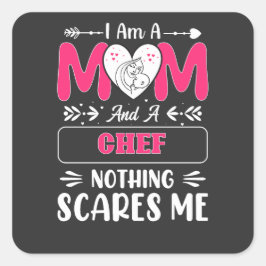 Mam en een Chef niets maakt me uit, grappige Chef Vierkante Sticker