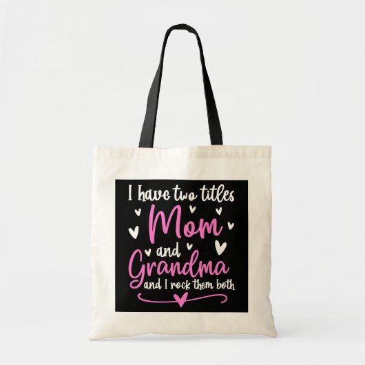 Mam en oma ik heb twee titels voor moeder en oma tote bag (Voorkant)