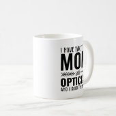 Mam en opticien grappig koffiemok (Voorkant rechts)
