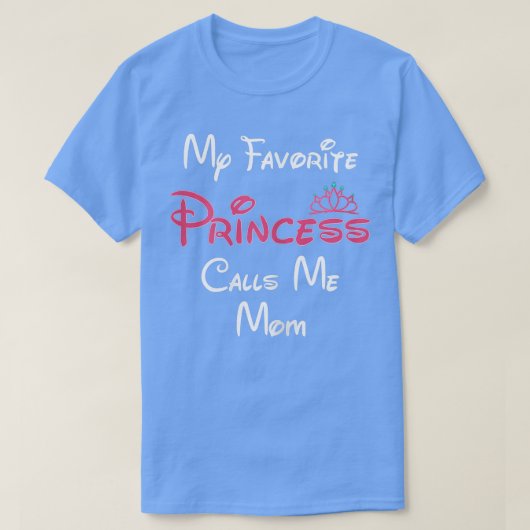 Mam geeft mijn favoriete prinses me mama t-shirt (Design voorkant)