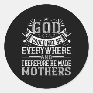 Mam - God kan niet overal zijn Ronde Sticker