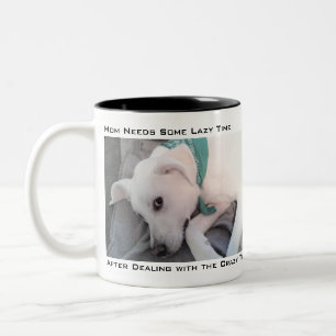 Mam heeft luie tijd nodig Witte labrador Mix Dog Tweekleurige Koffiemok