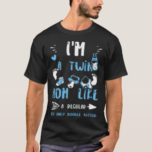 Mam Ik ben een tweelingmoeder zoals een gewone moe T-shirt