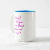 Mam, ik hou meer van je dan woorden tweetonig kunn tweekleurige koffiemok (Voorkant links)