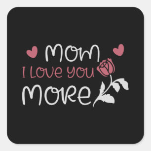 Mam, ik hou meer van je vierkante sticker
