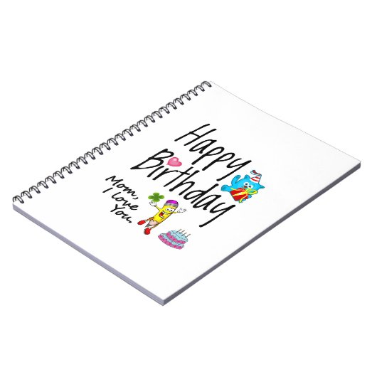 Mam, ik hou van je. Gefeliciteerd verjaardag. Notitieboek (Linkerzijde)