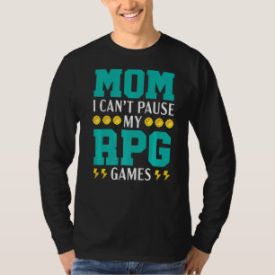 Mam, ik kan mijn RPG Games Video Game Gamer Ga nie T-shirt