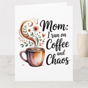 Mam, ik loop op koffie en chaos kaart