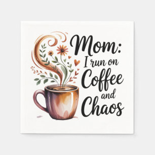Mam, ik loop op koffie en chaos servet