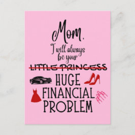 Mam, ik zal altijd jouw enorme financiële probleem briefkaart