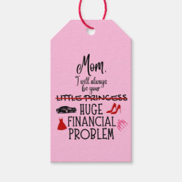 Mam, ik zal altijd jouw enorme financiële probleem cadeaulabel