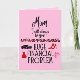 Mam, ik zal altijd jouw enorme financiële probleem kaart