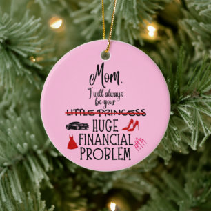 Mam, ik zal altijd jouw enorme financiële probleem keramisch ornament