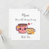 Mam is altijd mijn beste-thee | Grappige woordspel Kaart (Voorkant / Achterkant in situ)