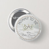 Mam is Baby shower Button Prinses Thées (Voorkant /achterkant)