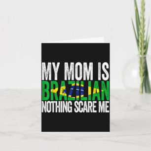 Mam is Braziliaans niets is eng grap Moederdag Kaart