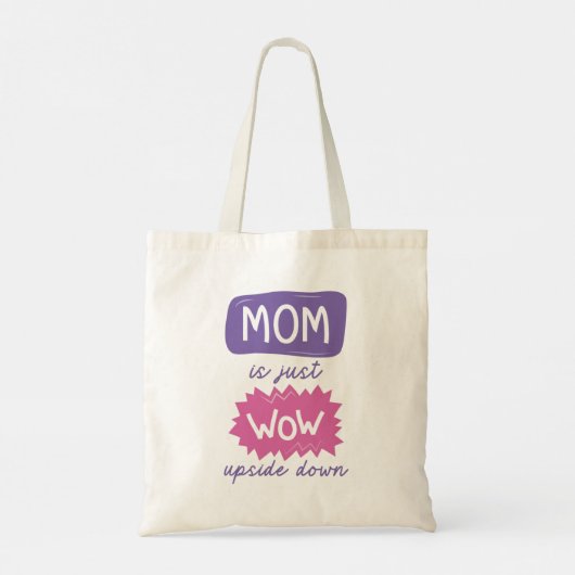 Mam is gewoon ondersteboven tote bag (Achterkant)