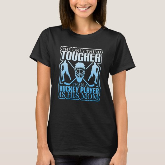 Mam is harder dan haar Hockey PlayerGoalie Shirt (Voorkant)