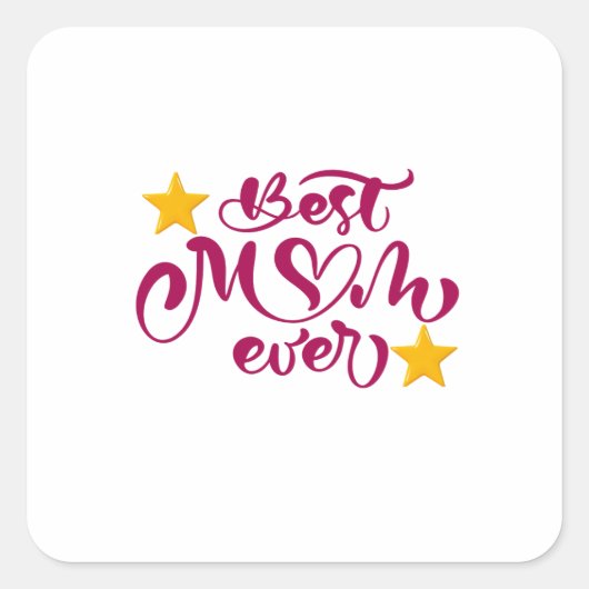 Mam is het woord: de beste mama ooit ontwerp vierkante sticker (Voorkant)
