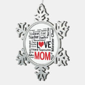 Mam is liefde - Moederdag of Mam's verjaardag Tin Sneeuwvlok Ornament (Rechts)