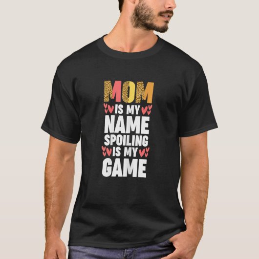 Mam is mijn naam... mijn moeder... t-shirt (Voorkant)