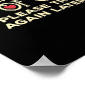 Mam is tijdelijk uit orde Funny Sarcastic Poster (Hoek)