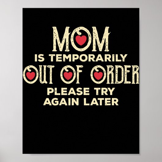 Mam is tijdelijk uit orde Funny Sarcastic Poster (Voorkant)