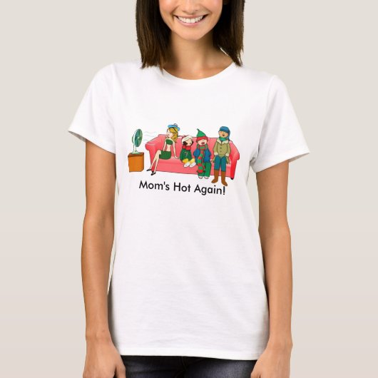 Mam is weer warm menopauze T-Shirt (Voorkant)