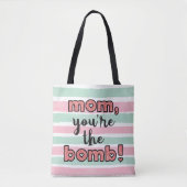 Mam, je bent de bom tote bag (Voorkant)