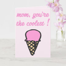 Mam, je bent de coolste! - Cute Ice Cream Cone