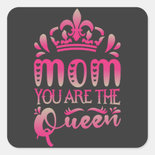 Mam Je bent de koningin, Moederdag Gift. Vierkante Sticker