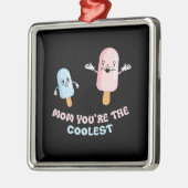 Mam Je bent de koudste Icecream Metalen Ornament (Links)