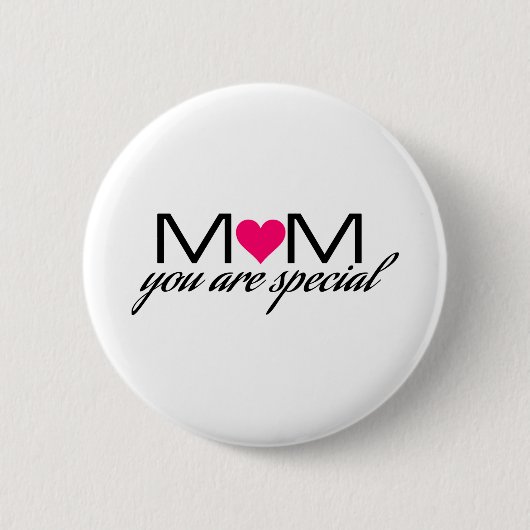 Mam je bent een speciale ronde badge button 5,7 cm (Voorkant)