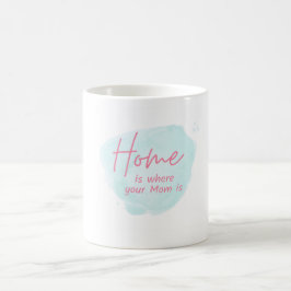 "Mam, je bent liefde in zijn puurste vorm. modderi Koffiemok