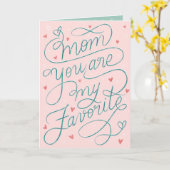 Mam Je bent mijn favoriete Moederdag Kaart (Gele Bloem)