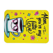 Mam, je bent mijn laatste liefde magneet (Horizontaal)