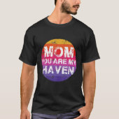 Mam Je bent mijn moederdag liefde mama grappig T-shirt (Voorkant)